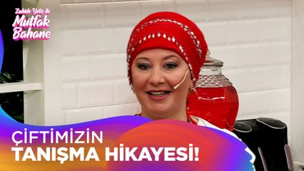 Murat ve Nurcan hanımın tanışma hikayesi! - Zahide Yetiş ile Mutfak Bahane 15 Eylül 2021
