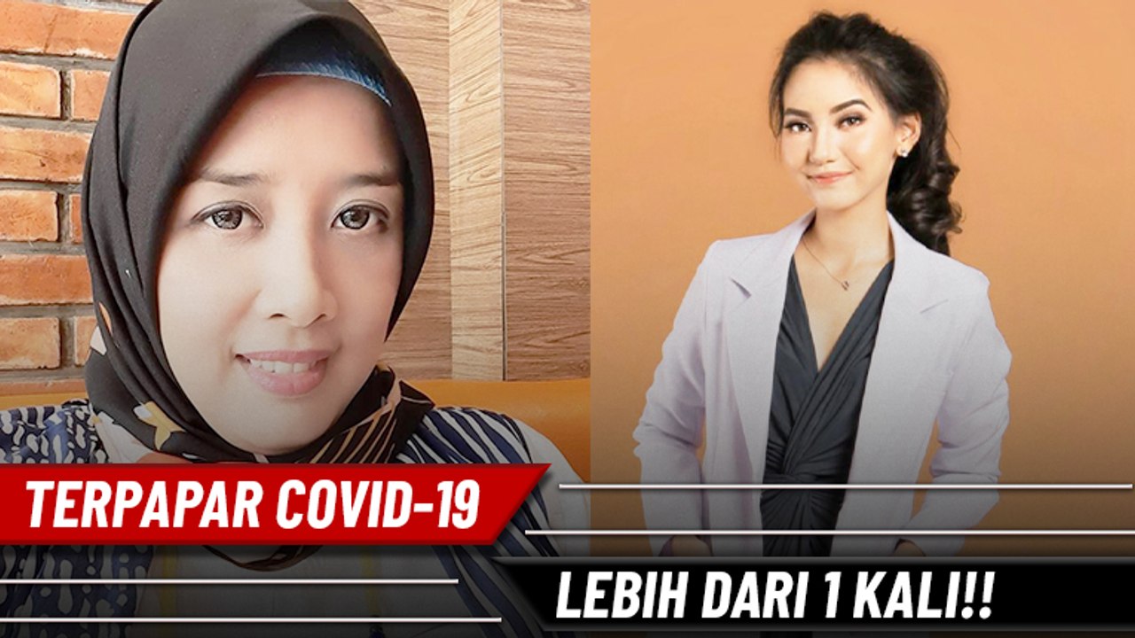 KESAKSIAN!! Terpapar Covid-19 Lebih dari 1 Kali