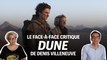 Dune de Denis Villeneuve : le face-à-face critique