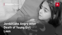 Jordanians Angry After Death of Young Girl Leen