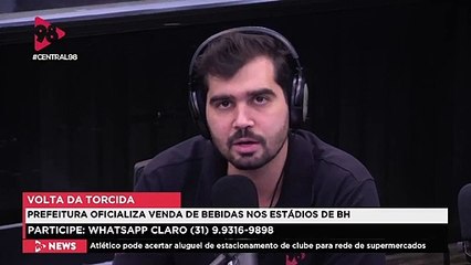 Central 98 | Vai ter bebida nos estádios, sim!
