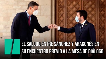 El saludo entre Sánchez y Aragonès antes de su reunión previa a la mesa de diálogo