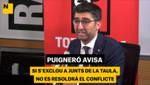 Puigneró avisa: si s'exclou Junts de la taula, no es resoldrà el conflicte