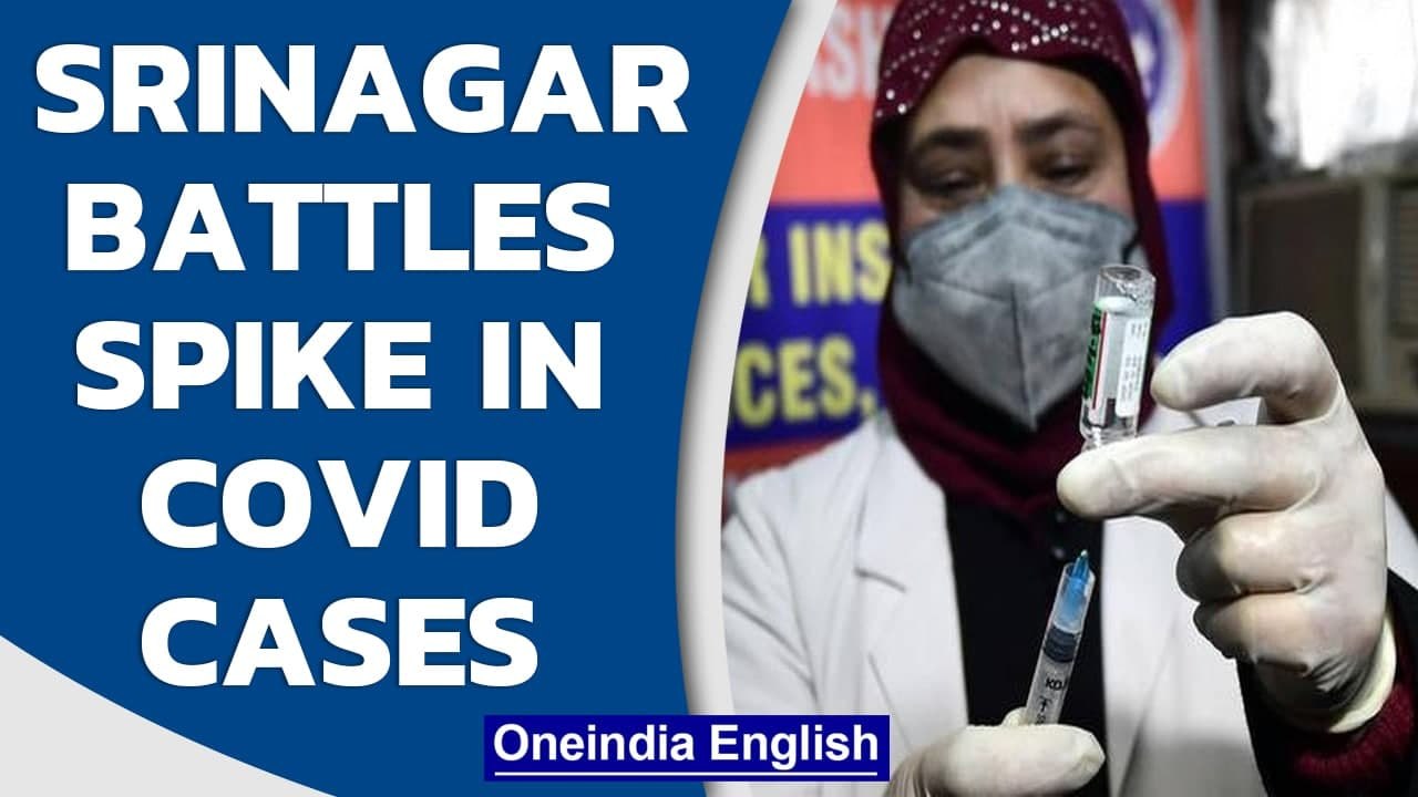 Srinagar Covid cases spike: Over 80 Containment zones identified | Oneindia News