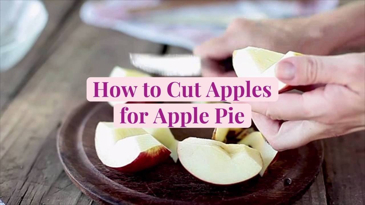 How to Cut Apples for Apple Pie