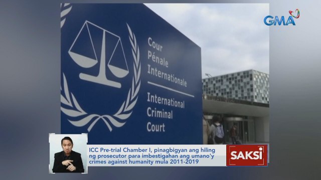 ICC Pre-trial Chamber I, pinagbigyan ang hiling ng prosecutor para imbestigahan ang umano'y crimes against humanity mula 2011-2019 | Saksi
