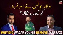 Why did Waqar Younis remove Sarfraz?