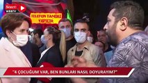 Sönmez usta Akşener'e böyle dert yandı: 4 çocuğum var bunları nasıl doyurayım?