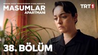 Masumlar Apartmanı 38. Bölüm