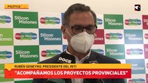 “Acompañamos los proyectos provinciales”