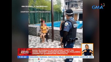 Nasa 20 dumalo sa birthday party sa isang resort, kinasuhan dahil sa paglabag umano sa quarantine protocol | UB