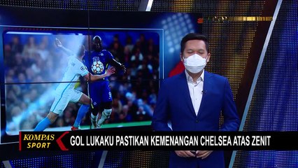 Liga Champions: Chelsea Kalahkan Zenit Saint Petersburg 1-0