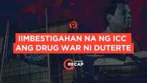 Rappler Recap: Iimbestigahan na ng ICC ang drug war ni Duterte
