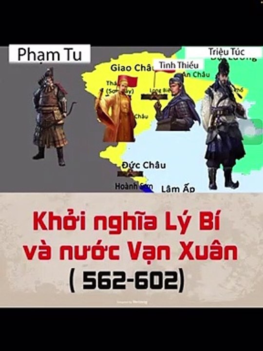 Tóm tắt lịch sử Việt Nam tập 3:  Khởi nghĩa Lý Bí, khai sinh triều đại nước Vạn Xuân