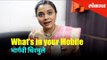 मराठी अभिनेत्री भार्गवी चिरमुलेचं मोबाईलने केले रहस्य उघडं |Bhargavi Chirmule -What's In Your Mobile