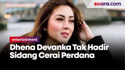 Dhena Devanka Tak Hadir Sidang Cerai Perdana , Janjikan Hadir di Sidang Mediasi Pekan Depan