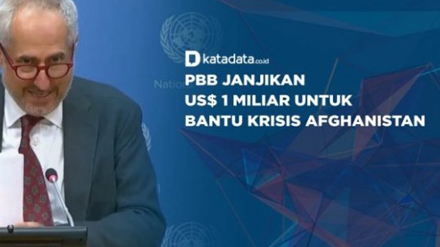 PBB Janjikan US$ 1 Miliar untuk Bantu Krisis Afghanistan