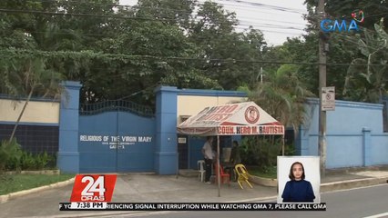 115 katao sa kumbento ng Religious of the Virgin Mary, nagpositibo sa COVID-19 | 24 Oras