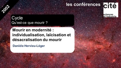 Mourir en modernité : individualisation, laïcisation et désacralisation du mouri