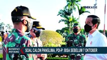 DPR Masih Tunggu Nama Calon Panglima TNI dari Presiden, Andika dan Yudo Calon Kuat?