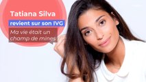 Tatiana Silva raconte son IVG : 