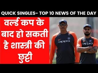 QUICK SINGLES -TOP 10 TEN NEWS OF THE DAY