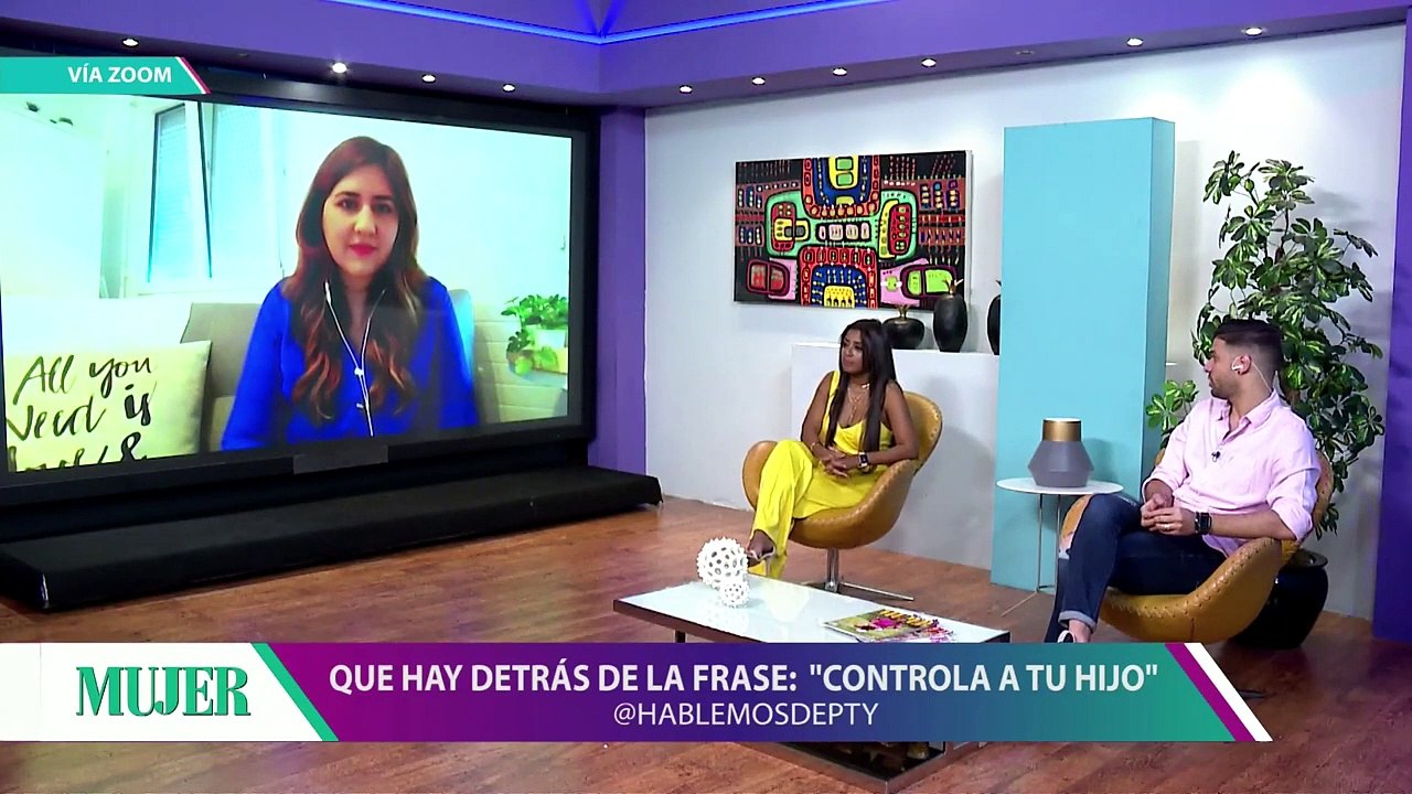Que hay detrás de la frase | Controla a tu Hijo | Mujer - Nex Panamá