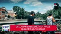 Declaran emergencia en nueve municipios de Hidalgo