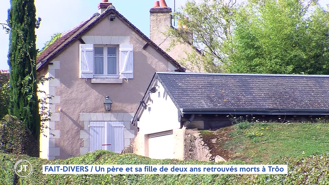 Le Journal - 16/09/2021 - FAIT-DIVERS / Un père et sa fille de deux ans retrouvés morts à Trôo