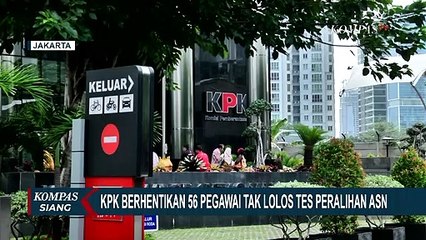 KPK Berhentikan 56 Pegawai Tak Lolos Tes Peralihan ASN