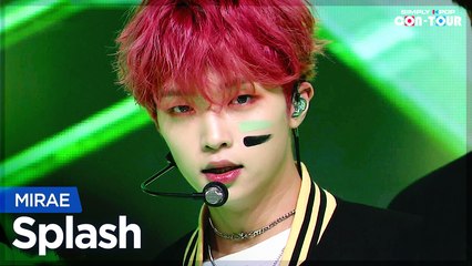 [Simply K-Pop CON-TOUR] MIRAE (미래소년) - Splash (스플래시) _ Ep.485