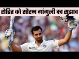 Play Rohit Sharma as Test opener : Sourav Ganguly