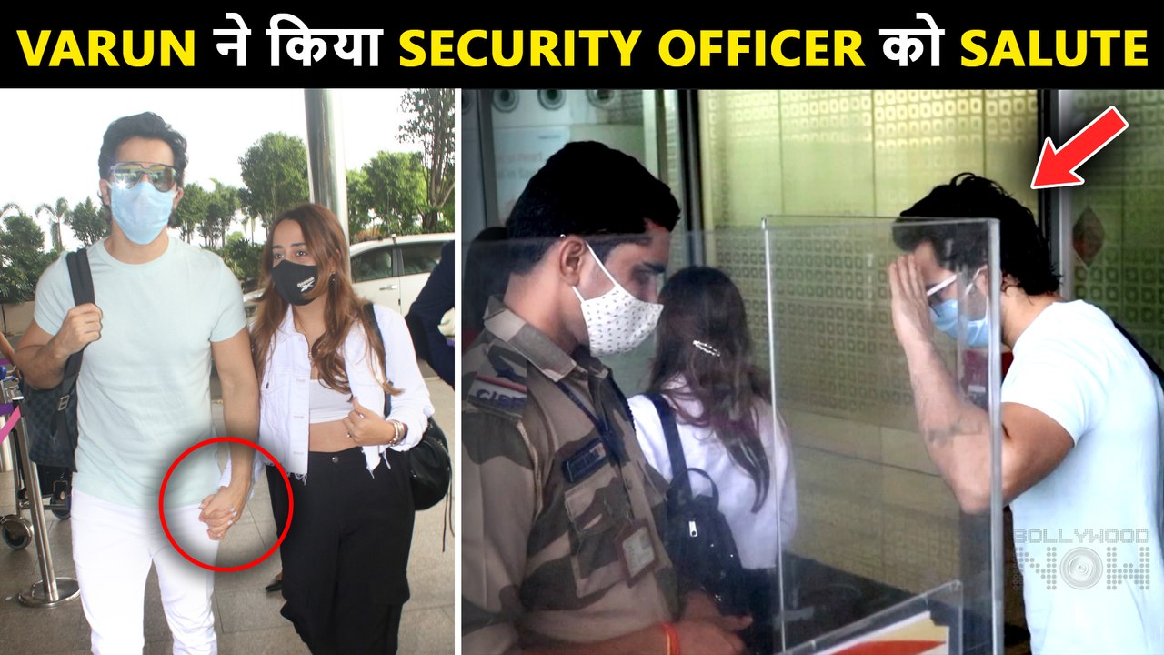 Varun Dhawan Salutes Airport Security Officer,  Walks Hand-In-Hand With Wife Natasha Dalal