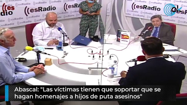 Abascal: Las víctimas tienen que soportar que se hagan homenajes a hijos de puta asesinos