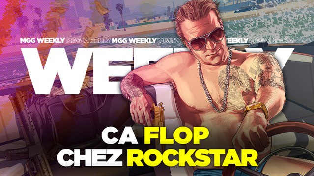 MGG Weekly #44 - La revue de presse de la semaine par Calo