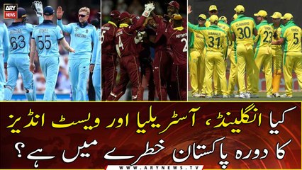 Is England, Australia and West Indies tour of Pakistan in danger?