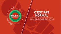 C'est pas Normal du 16 septembre 2021 [Radio Côte d'Ivoire]
