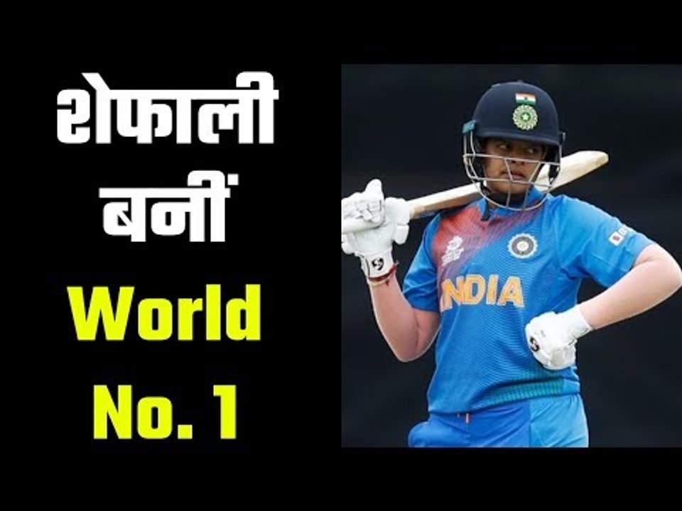 Shafali Verma takes number one spot in ICC Women T20I Rankings