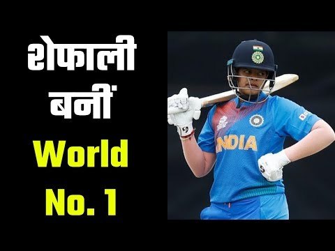 Shafali Verma takes number one spot in ICC Women T20I Rankings