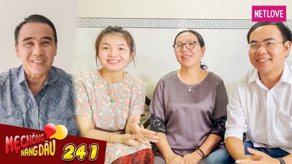 Mẹ Chồng Nàng Dâu - Tập 241: Mẹ chồng hốt hoảng khi con trai xin cưới bạn gái vừa quen được 1 tháng