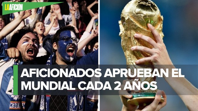 Encuesta de FIFA revela que afición prefiere un Mundial cada dos años