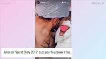 Julien Sznejderman (Secret Story) papa : premières photos touchantes avec bébé