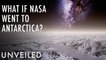 What If NASA Explored Antarctica Instead? | Unveiled