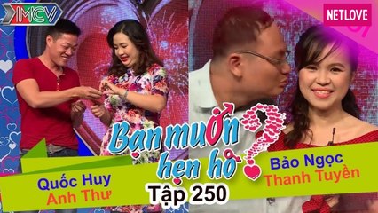 Bạn Muốn Hẹn Hò - Tập 250: Cát Tường bắt bản sao Ưng Hoàng Phúc HÔN LIỀN 3 CÁI chứng minh KHÔNG YẾU