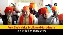 Amit Shah visits Sachkhand Gurudwara in Nanded, Maharashtra