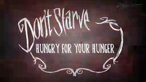 Don't Starve: Hungry for your Hunger