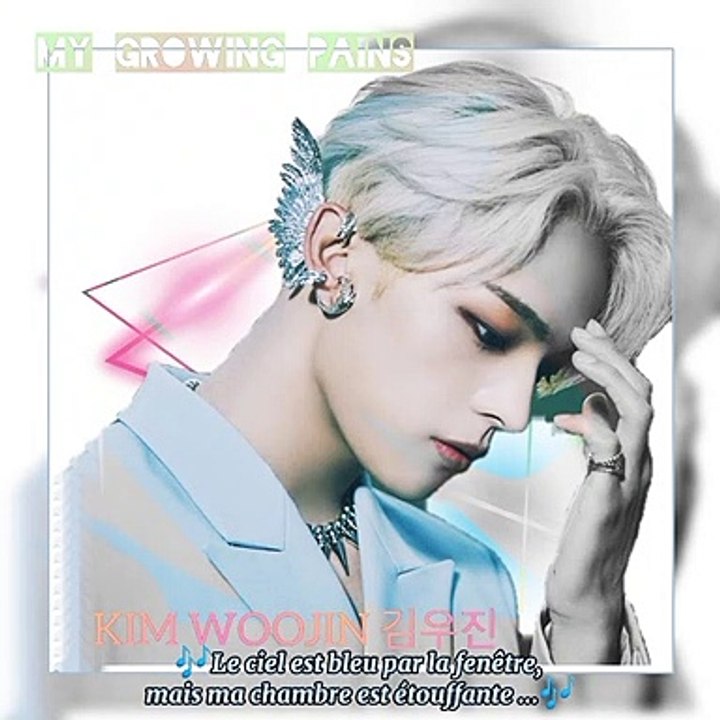 KIM WOOJIN 김우진 ✨My Growing Pains✨ ( Mes Douleurs Croissantes)Vostfr ~ Lyrics