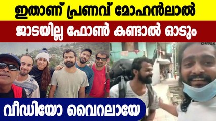 മണാലിയിലെ തെരുവുകളിൽ ഏകനായി പ്രണവ് മോഹൻലാൽ