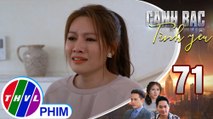 Canh bạc tình yêu - Tập 71[6]: Khánh Linh hạnh phúc nhìn nhận lại người thân sau nhiều năm thất lạc