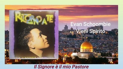 Vieni Spirito - Evan Schoombie